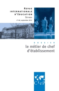 LE METIER DE CHEF D'ETABLISSEMENT  - REVUE INTERNATIONALES D'EDUCATION DE SEVRES 60