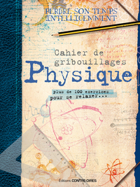 CAHIER DE GRIBOUILLAGES PHYSIQUE