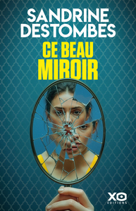 Ce beau miroir