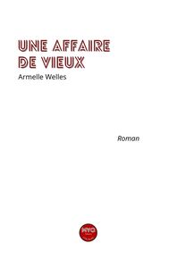 Une affaire de vieux