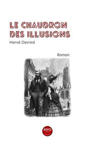 Le chaudron des illusions