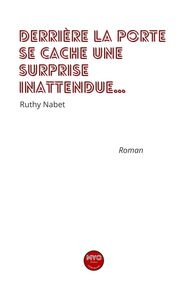 Derrière la porte se cache une surprise inatendue