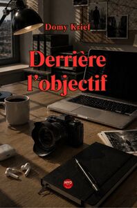 Derrière l'objectif