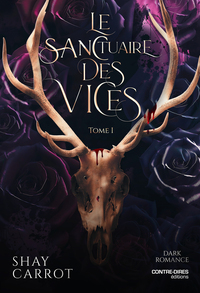 Le Sanctuaire des Vices - Tome 1