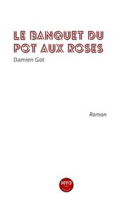 Le banquet du pot aux roses