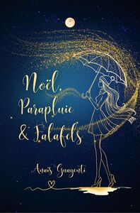 Noël, Parapluie et Falafels