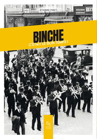 Binche: c'était le bon temps!