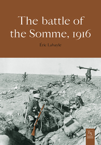 The Battle of the Somme - 1916