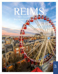 Reims - histoire & patrimoine