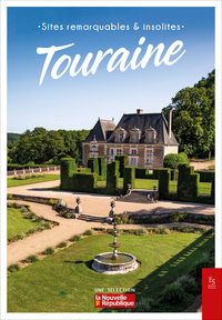 Touraine - Sites remarquables & insolites