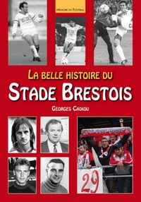 Belle histoire du Stade Brestois  (La)