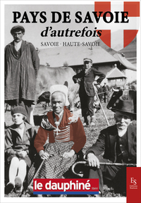 PAYS DE SAVOIE D'AUTREFOIS