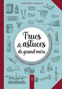 TRUCS & ASTUCES DE GRAND-MERE