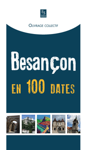 Besançon en 100 dates