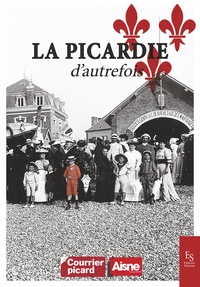 LA PICARDIE D'AUTREFOIS
