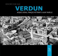 Verdun Mémoire d'une ville