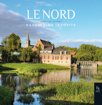 LE NORD - PATRIMOINE INSOLITE