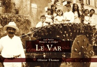 VAR (LE) - LES PETITS MEMOIRE EN IMAGES