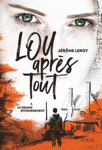 LOU APRES TOUT - TOME 1 LE GRAND EFFONDREMENT - VOL01