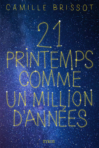 21 PRINTEMPS COMME UN MILLION D'ANNEES