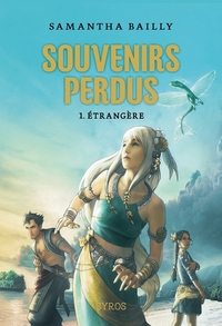 Souvenirs perdus - tome 1 Etrangère