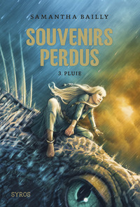 Souvenirs perdus - tome 3 Pluie