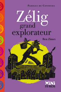 ZELIG GRAND EXPLORATEUR