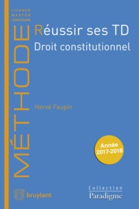 Réussir ses TD - Droit constitutionnel