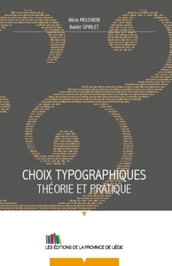 CHOIX TYPOGRAPHIQUES. THEORIE ET PRATIQUE
