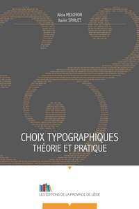 CHOIX TYPOGRAPHIQUES. THEORIE ET PRATIQUE