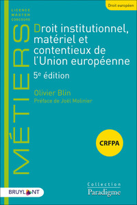 Droit institutionnel, matériel et contentieux de l'Union européenne