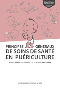 PRINCIPES GENERAUX DE SOINS DE SANTE EN PUERICULTURE