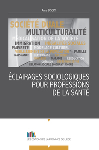 ECLAIRAGES SOCIOLOGIQUES POUR PROFESSIONS DE LA SANTE