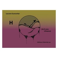 H (écrit sous influence)