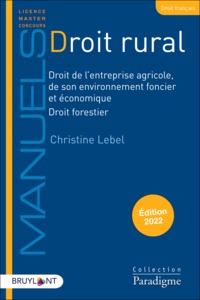 DROIT RURAL - DROIT DE L'ENTREPRISE AGRICOLE ET DE SON ENVIRONNEMENT FONCIER ET ECONOMIQUE ET DROIT