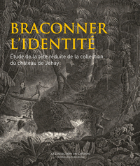 BRACONNER L'IDENTITÉ