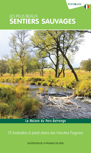 Les plus beaux sentiers sauvages - 15 balades dans les Hautes Fagnes