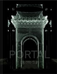 Do Ho Suh: Portal /anglais