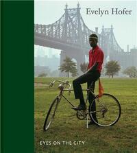 EVELYN HOFER EYES ON THE CITY /ANGLAIS