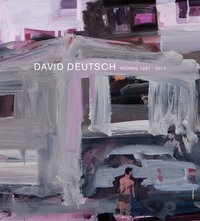 David Deutsch: Works 1967-2017 /anglais