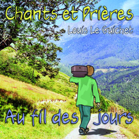 CHANTS ET PRIERES AU FIL DES JOURS