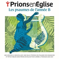 PRIONS EN EGLISE LES PSAUMES DE L'ANNEE B - AUDIO
