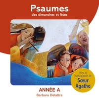 PSAUMES DES DIMANCHES ET FETES, ANNEE A - AUDIO