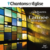 Chantons en Église - 24 chants pour l'année liturgique
