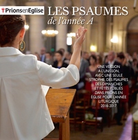 PRIONS EN EGLISE - LES PSAUMES DE L'ANNEE A