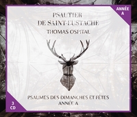 PSAUTIER DE SAINT-EUSTACHE ANNEE A - PSAUMES DES DIMANCHES ET FETES - AUDIO