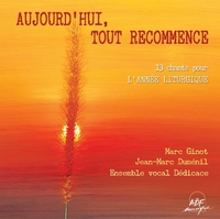 Aujourd'hui, tout recommence