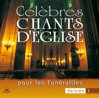 Célèbres chants d'église pour les funérailles, vol. 1