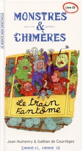 MONSTRES POUR RIRE ET GENTILLES CHIMERES