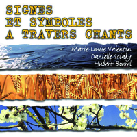 SIGNES ET SYMBOLES A TRAVERS CHANTS VOL. 1